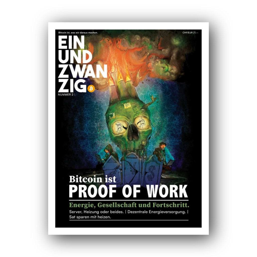 Einundzwanzig Magazin #2 Cover Proof-of-Work Mining Bitcoin Community Journalismus