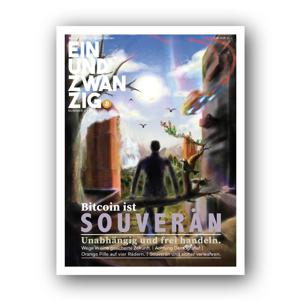 Einundzwanzig Magazin #4 Cover featuring Bitcoin ist Souverän theme on financial independence and Bitcoin sovereignty