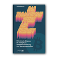 Das Trojanische Pferd der Freiheit Hardcover Buch von Alex Gladstein über Bitcoin und finanzielle Freiheit im Globalen Süden