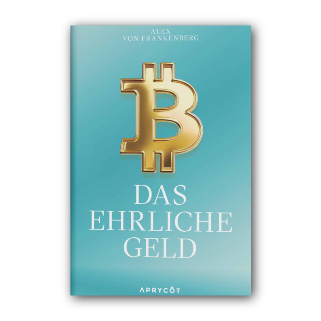 Front cover of "Das ehrliche Geld" by Alex von Frankenberg, turquoise with a golden bitcoin symbol