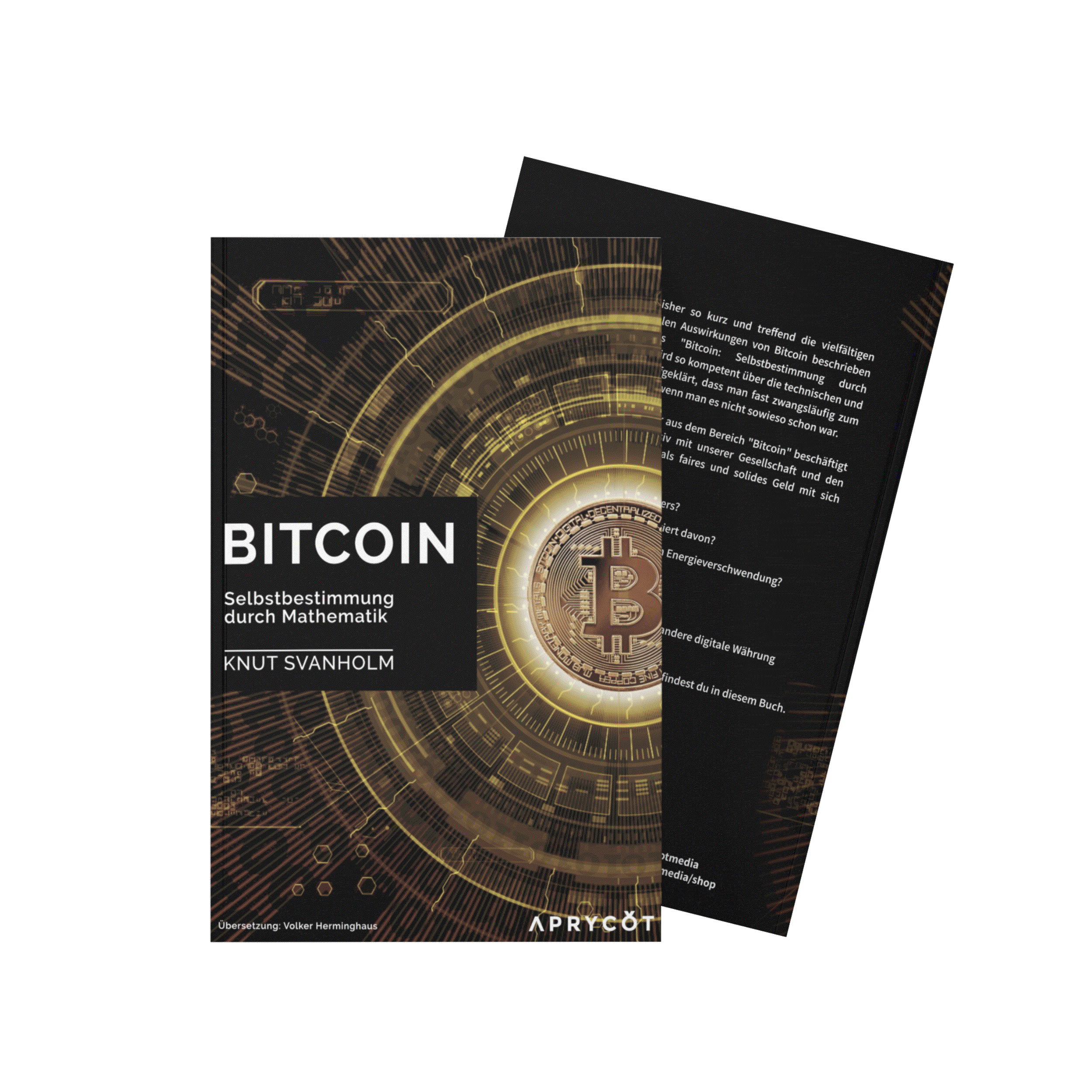Bitcoin: Selbstbestimmung durch Mathematik Buch Softcover von Knut Svanholm über Bitcoin Selbstbestimmung