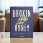 Cover von Broken Money Hardcover Buch von Lyn Alden auf Deutsch mit Finanz- und Bitcoin-Themen