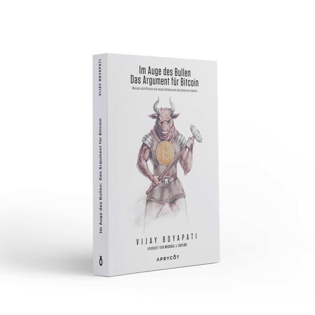 Softcover book cover of "Im Auge des Bullen: Das Argument für Bitcoin" by Vijay Boyapati with Bitcoin graphics