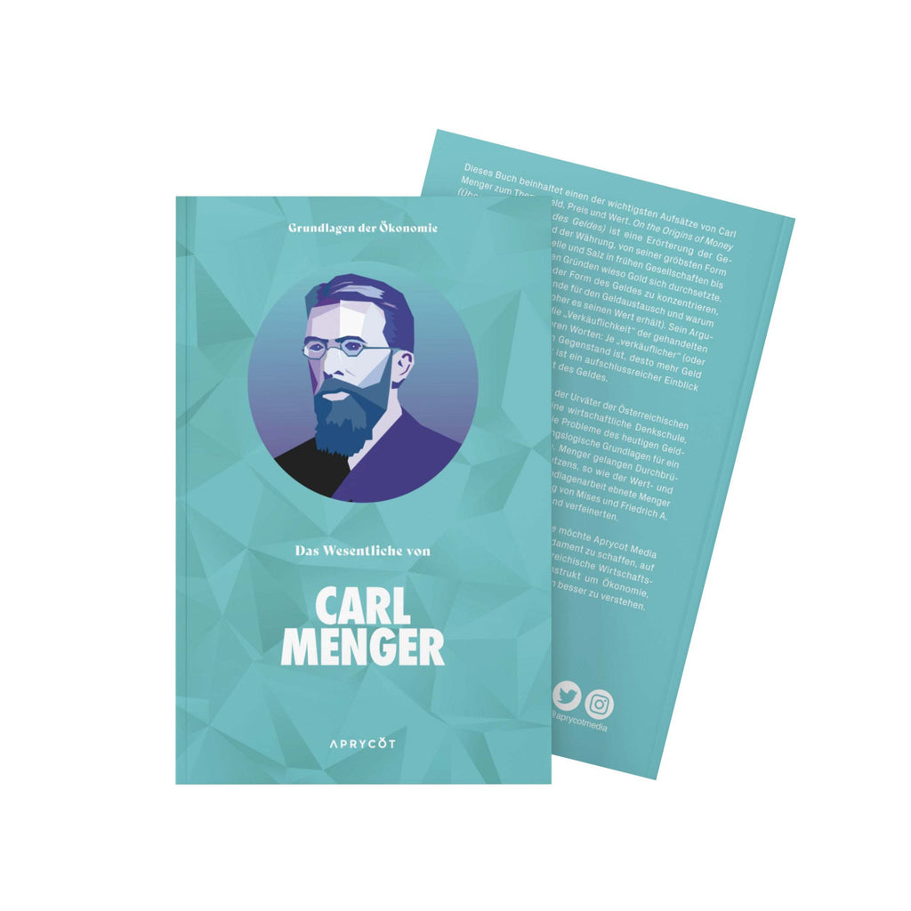 Cover of "Grundlagen der Ökonomie: Das Wesentliche von Carl Menger" softcover book by Aprycot Media