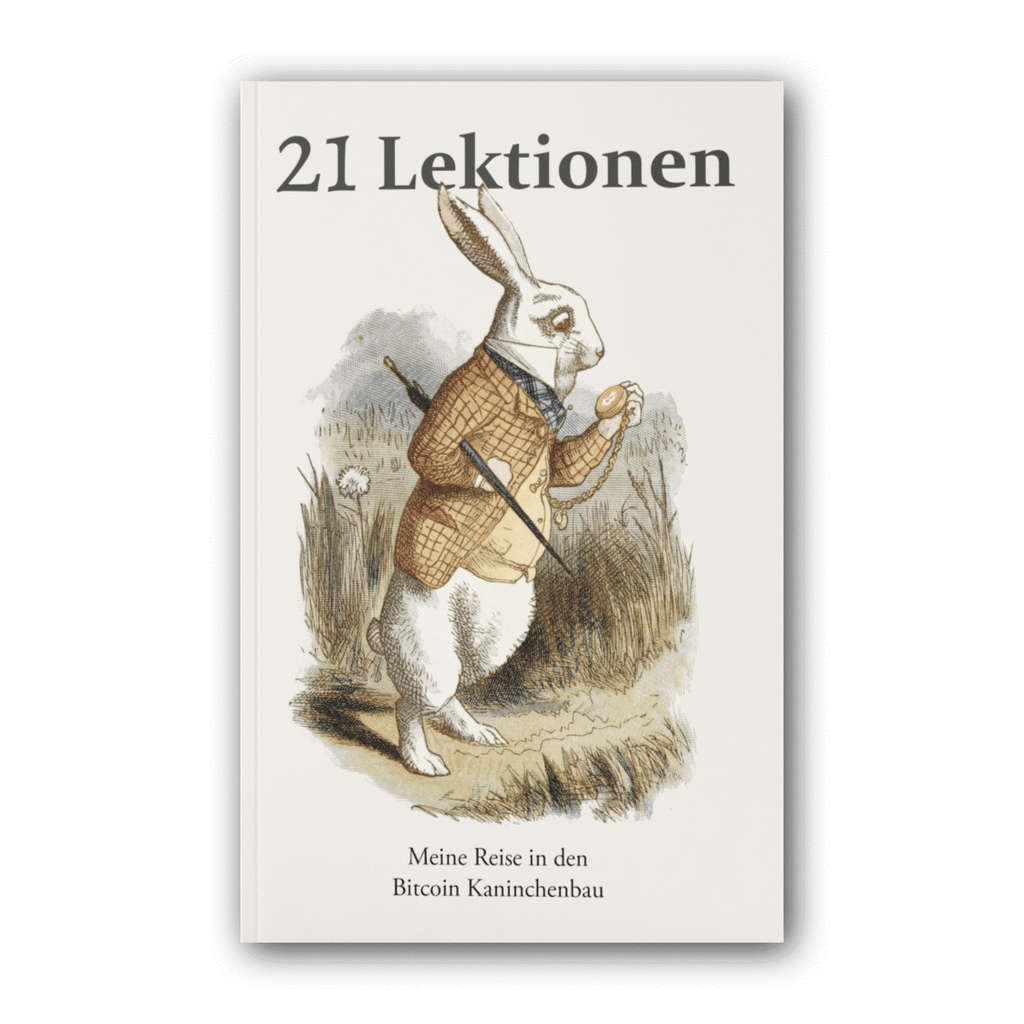 Softcover book cover of 21 Lektionen by Der Gigi about Bitcoin Kaninchenbau focusing on philosophy, economy, and technology.