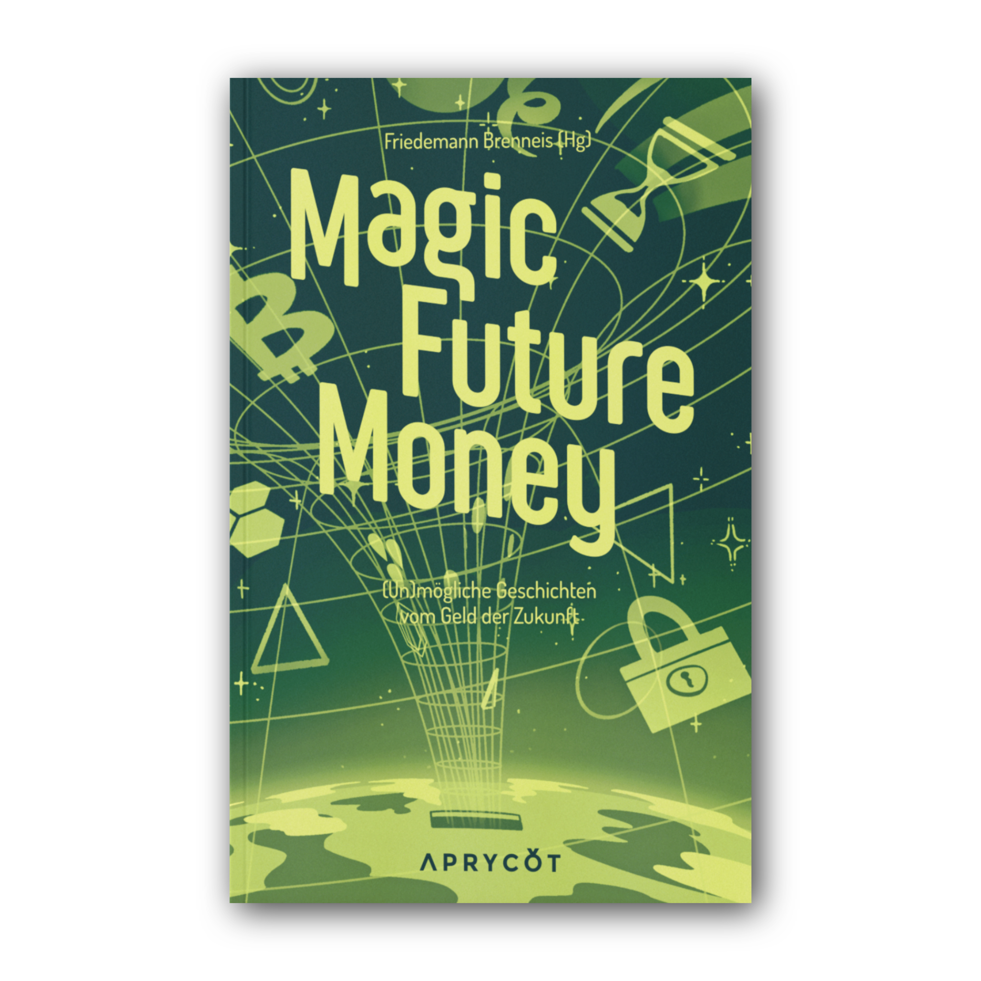 Buchcover 'Magic Future Money - Softcover' in der Frontalansicht