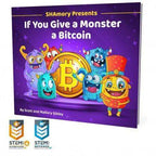 Kinderbuchcover "If You Give a Monster a Bitcoin" mit bunten SHAmory-Monstern und Bitcoin-Symbol, geeignet für Bitcoin Kinderbuch Fans
