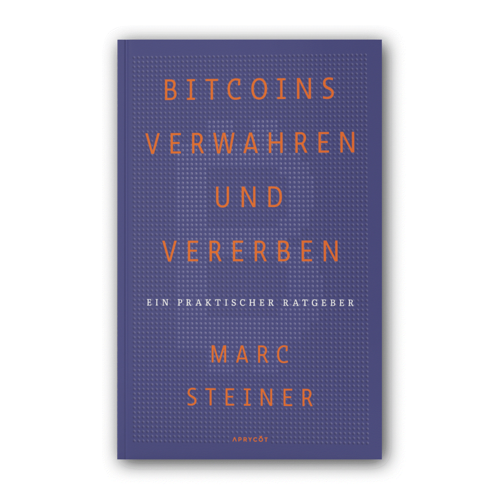Softcover book cover of "Bitcoins verwahren und vererben" by Marc Steiner on Bitcoin storage and inheritance guidance.