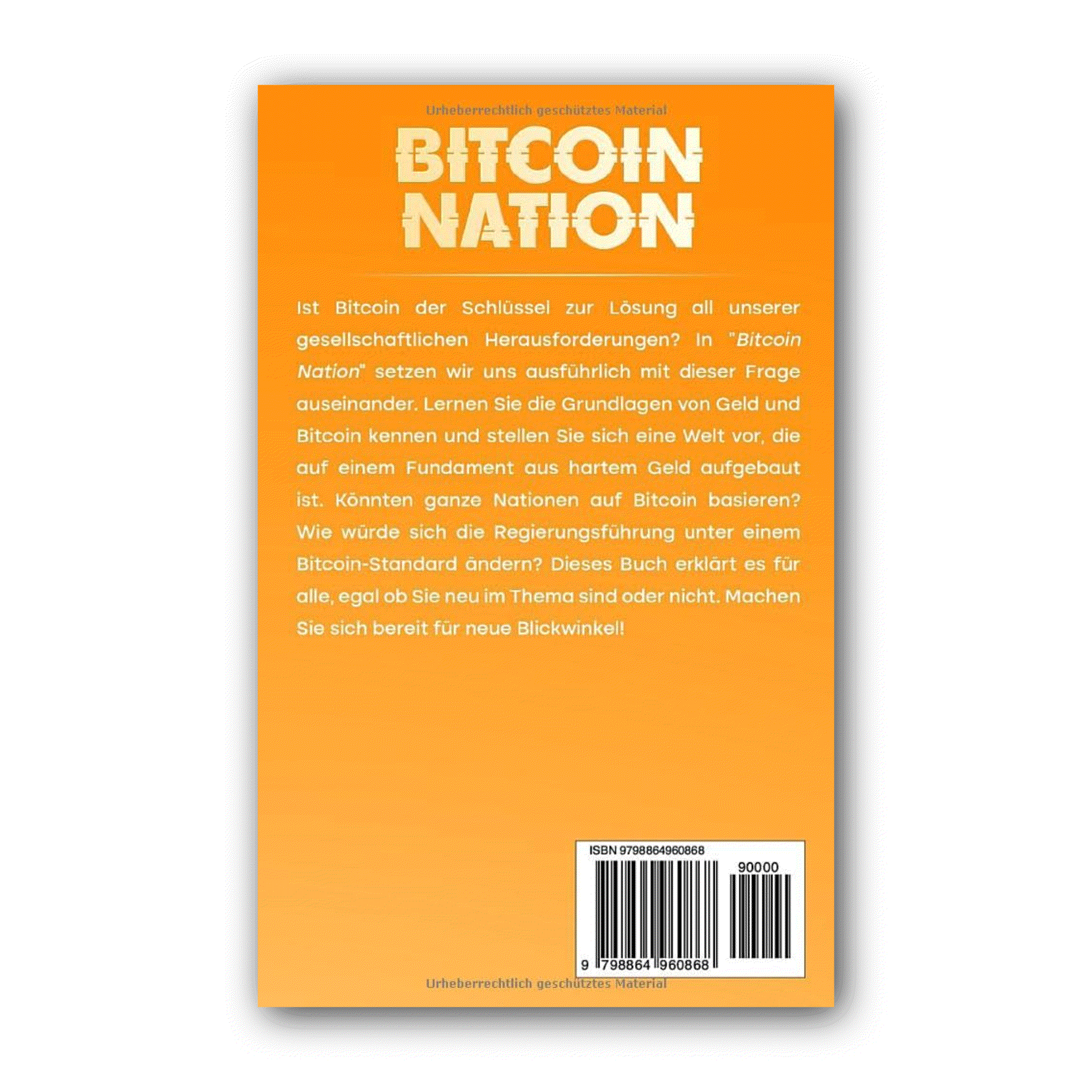 Cover of Bitcoin Nation book by Michael Anton Fischer on Bitcoin standards and democracy with subtitle Wie hartes Geld die Demokratie retten kann