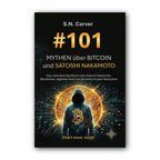 Cover „#101 Mythen über Bitcoin und Satoshi Nakamoto“ von S.N. Carver: Figur im Kapuzenpulli vor Bitcoin-Münze