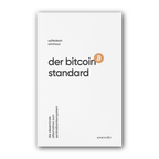 Vorderseite von „Der Bitcoin-Standard“ von Saifedean Ammous, weiß mit oranger Münze