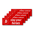 Set of 10 weatherproof Bitcoin Stickers with "Slay Your Heroes" design, 10.5x3.5 cm each, ideal for laptops and bottles